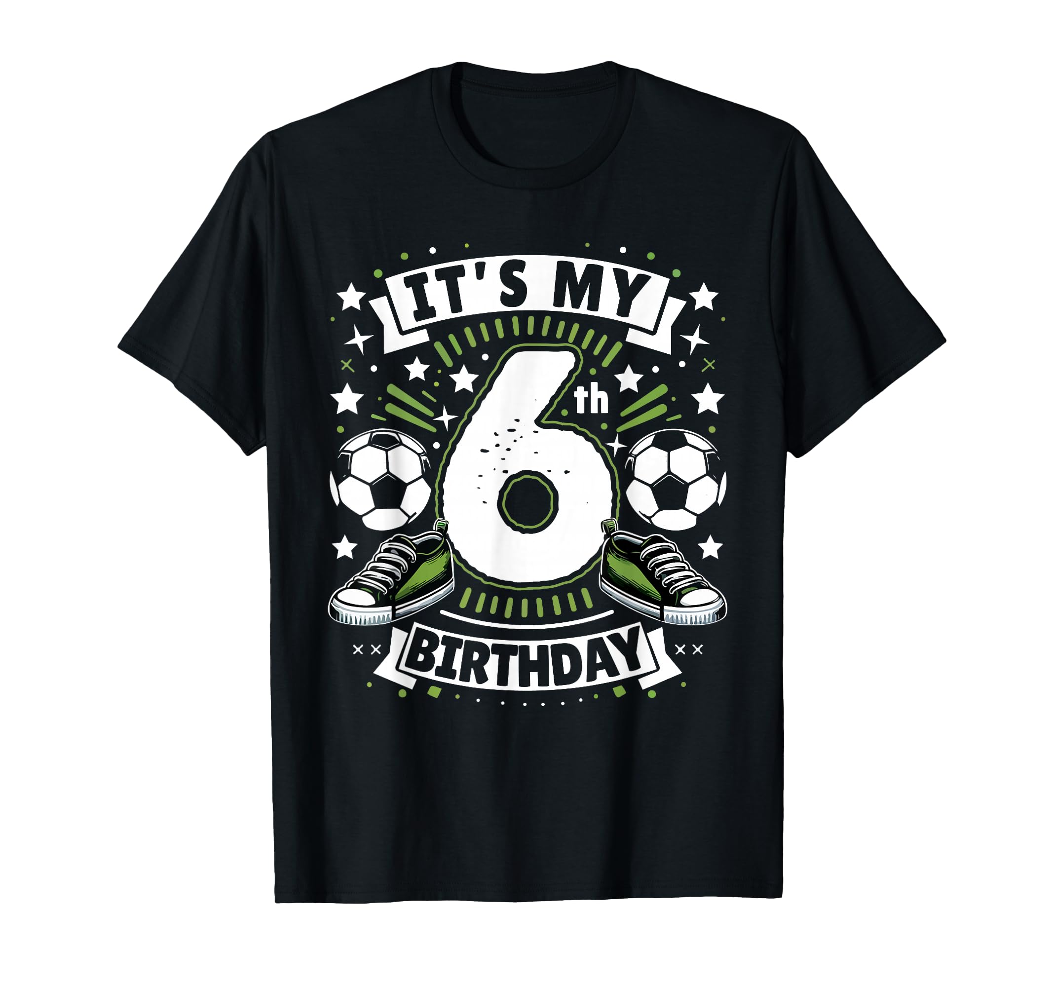 Its My 6Th Birthday 6 Year Old Soccer T-Shirt - Custom Art Print Men Women - T-Shirt, Sweatshirt, Hoodie