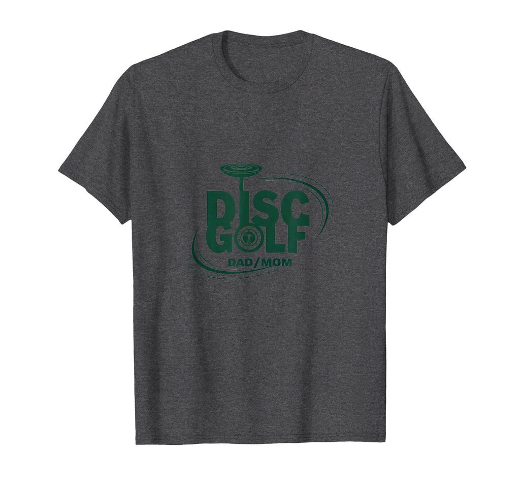 Disc Golf Dad Mom Sports Parent Flying Disc T-Shirt - Graphic Print Unisex - T-Shirt, Sweatshirt, Hoodie