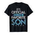 Its Im Favorite Son T-Shirt - Streetwear Style Unisex - T-Shirt, Sweatshirt, Hoodie