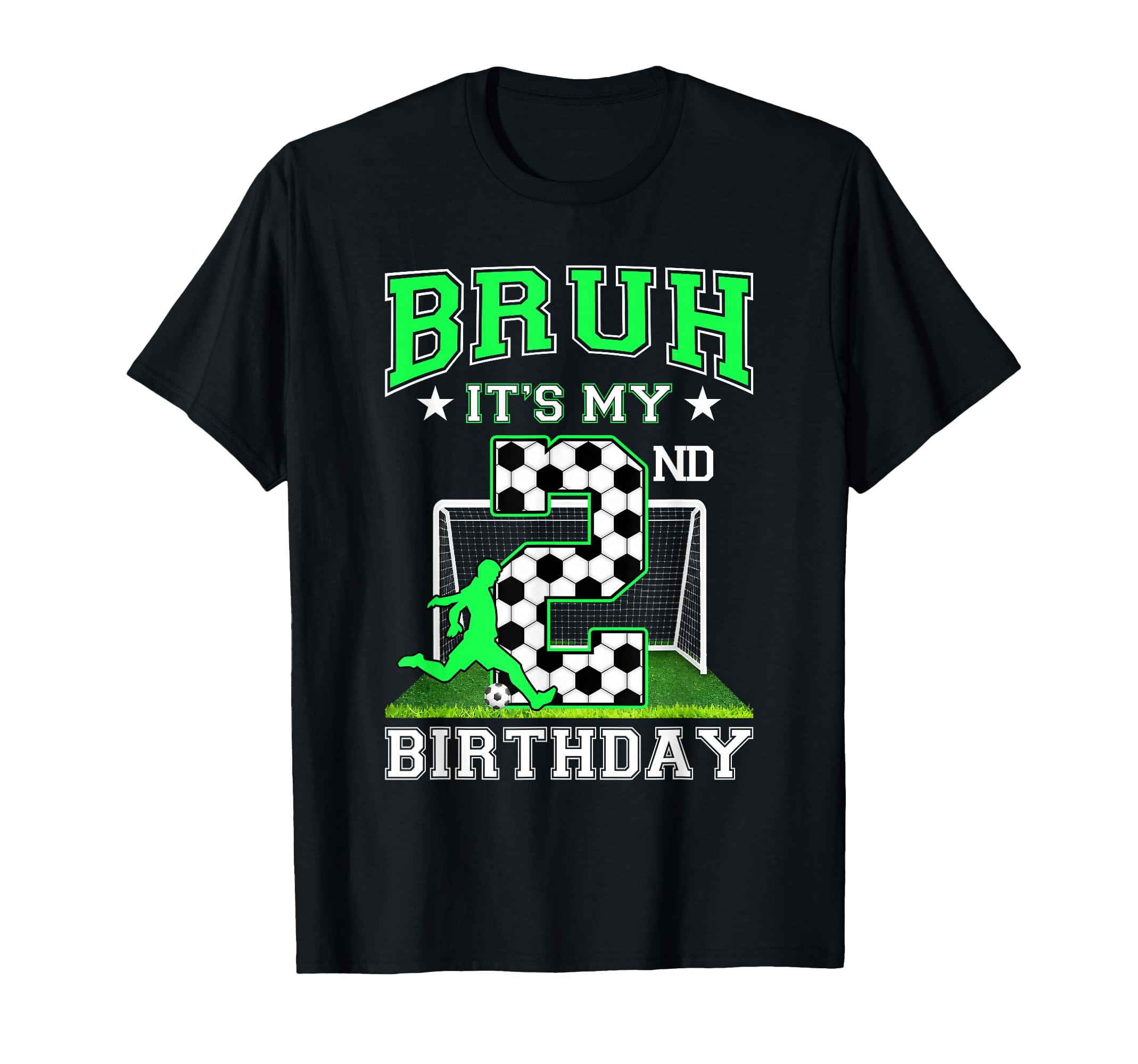 Bruh Its My 2Nd Birthday Soccer T-Shirt - Minimalist Print for Adults - T-Shirt, Sweatshirt, Hoodie
