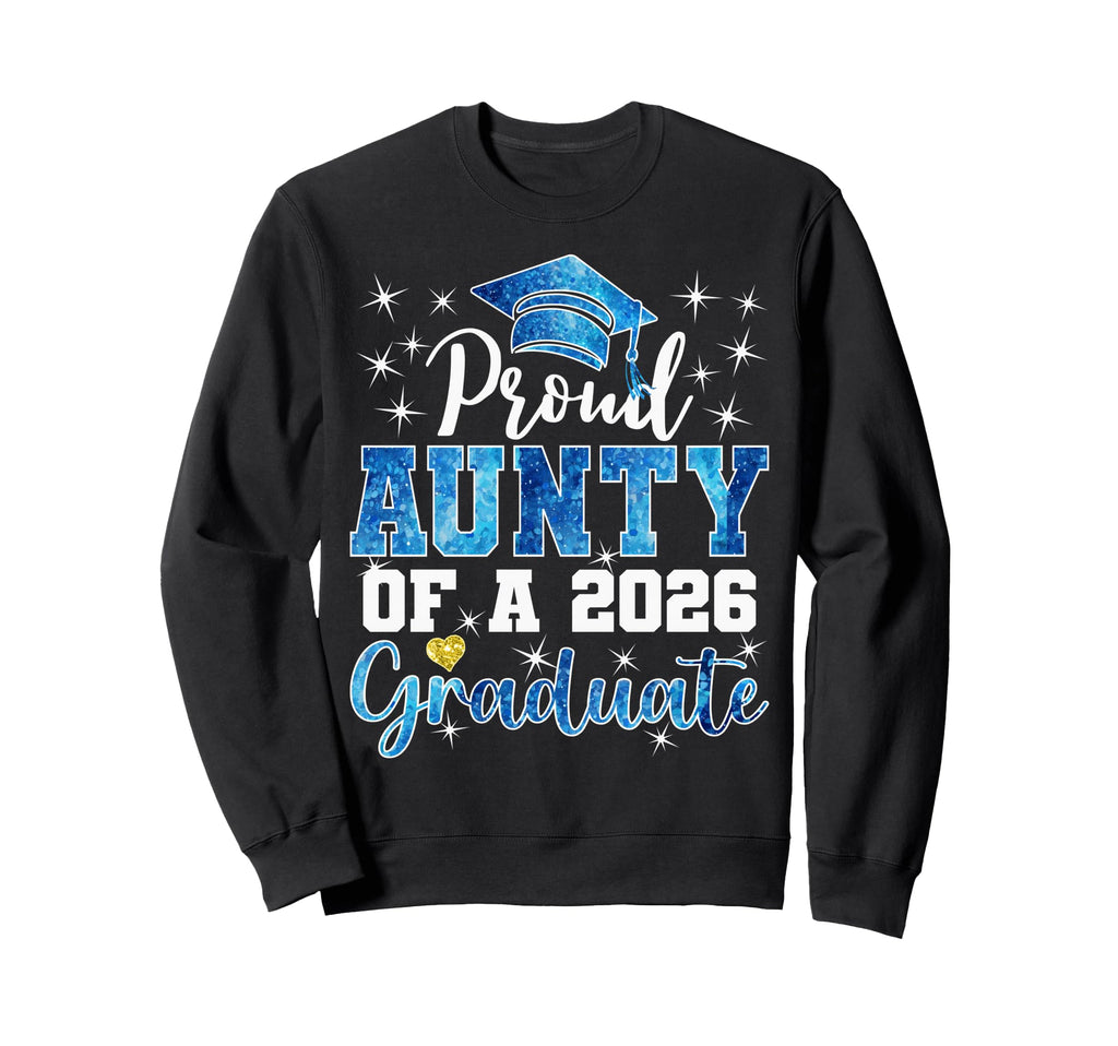 Super Proud Aunty 2026 Graduate Sweatshirt - Minimalist Print Men Women - T-Shirt, Sweatshirt, Hoodie