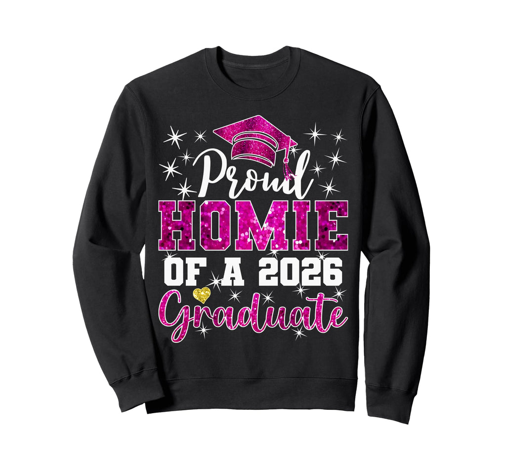 Super Proud Homie 2026 Graduate Senior Sweatshirt - Graphic Print Unisex - T-Shirt, Sweatshirt, Hoodie