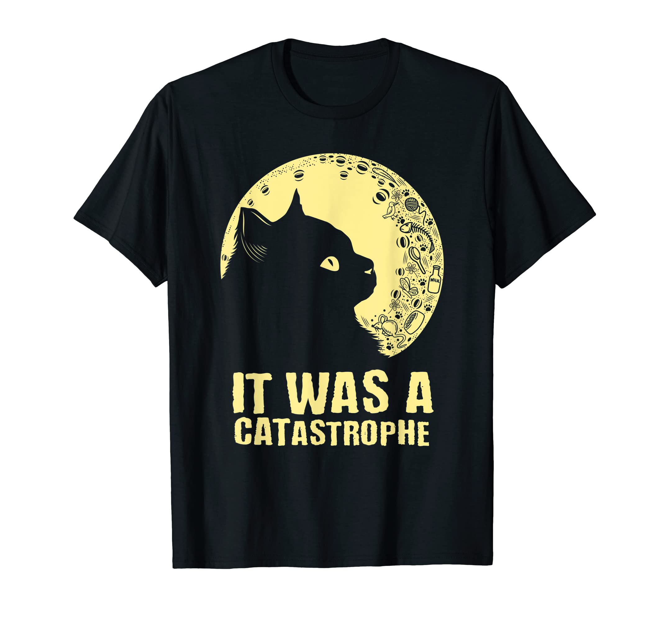 It Was Catastrophe Cat Lover Dad Jokes T-Shirt - Unique Graphic Men Women - T-Shirt, Sweatshirt, Hoodie