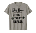 Dog Nana Treat Dealer Funny Dog T-Shirt - Aesthetic Graphic for Adults - T-Shirt, Sweatshirt, Hoodie