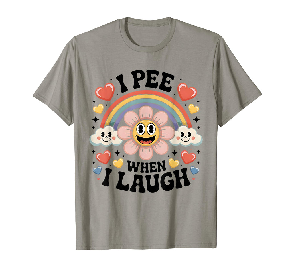 I Pee When I Laugh Funny Dad Jokes T-Shirt - Fun Novelty Design Unisex - T-Shirt, Sweatshirt, Hoodie
