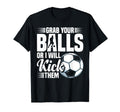 Soccer Coach Balls Or I Will Kick Them T-Shirt - Graphic Print Men Women - T-Shirt, Sweatshirt, Hoodie