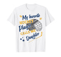 My Favorite Hockey Player Calls T-Shirt - Casual Everyday Wear Men Women - T-Shirt, Sweatshirt, Hoodie