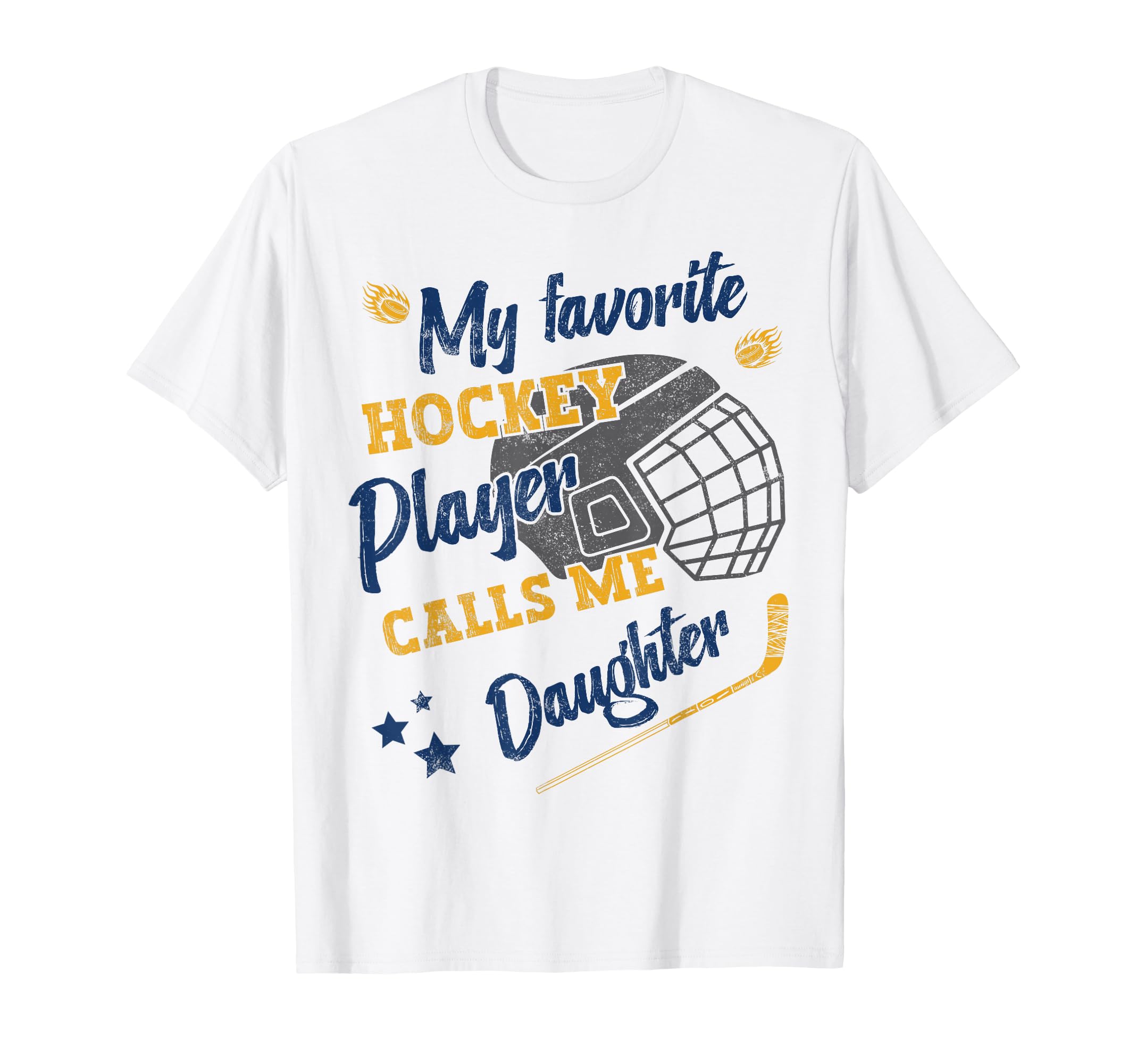 My Favorite Hockey Player Calls T-Shirt - Casual Everyday Wear Men Women - T-Shirt, Sweatshirt, Hoodie