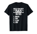 Field Hockey Dad Duties Dad Field T-Shirt - Aesthetic Graphic Unisex - T-Shirt, Sweatshirt, Hoodie
