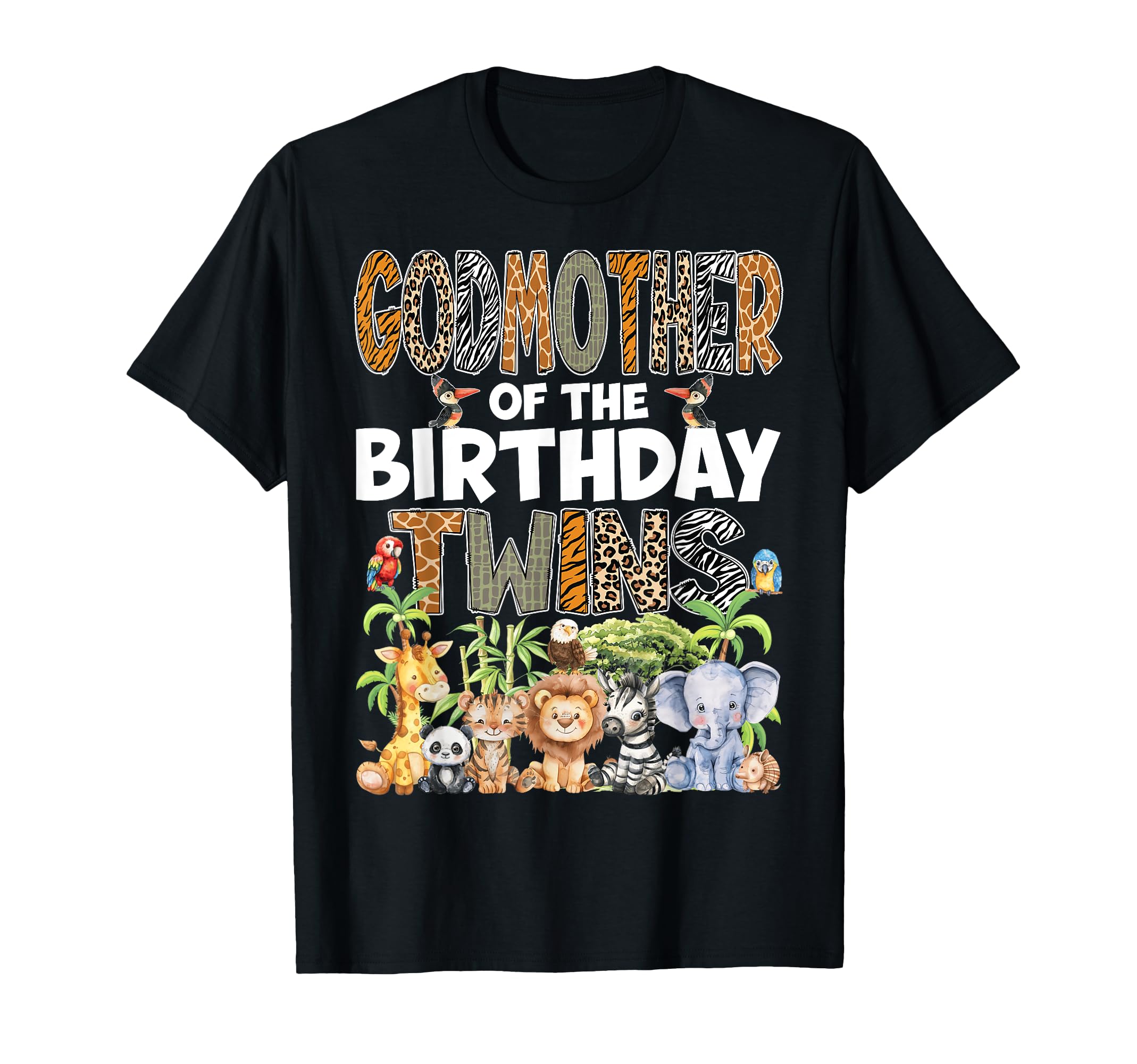 Godmother Birthday Twins Safari Wild T-Shirt - Casual Everyday Wear Unisex - T-Shirt, Sweatshirt, Hoodie