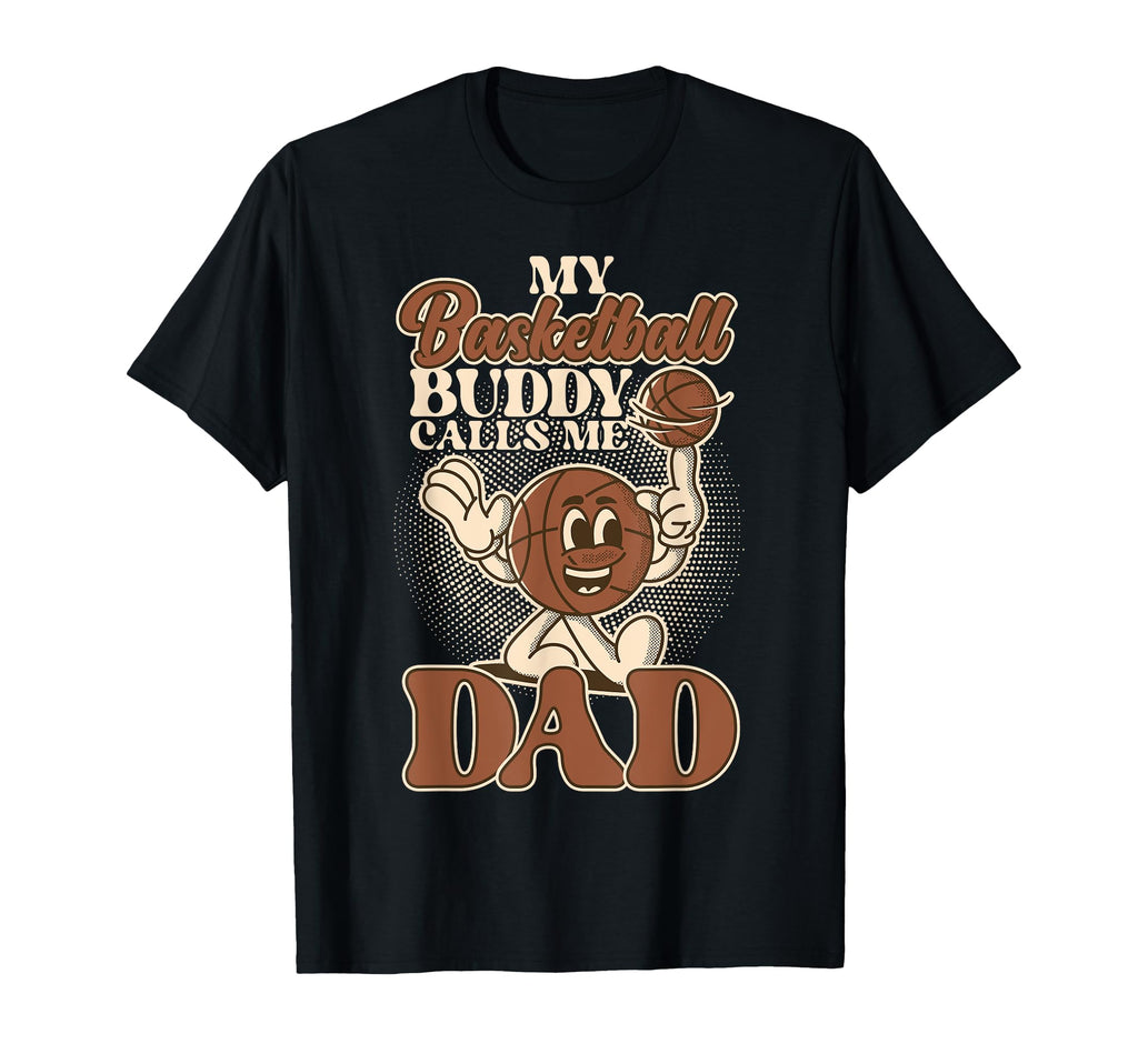Basketball Bball Dad My T-Shirt - Casual Everyday Wear for Adults - T-Shirt, Sweatshirt, Hoodie