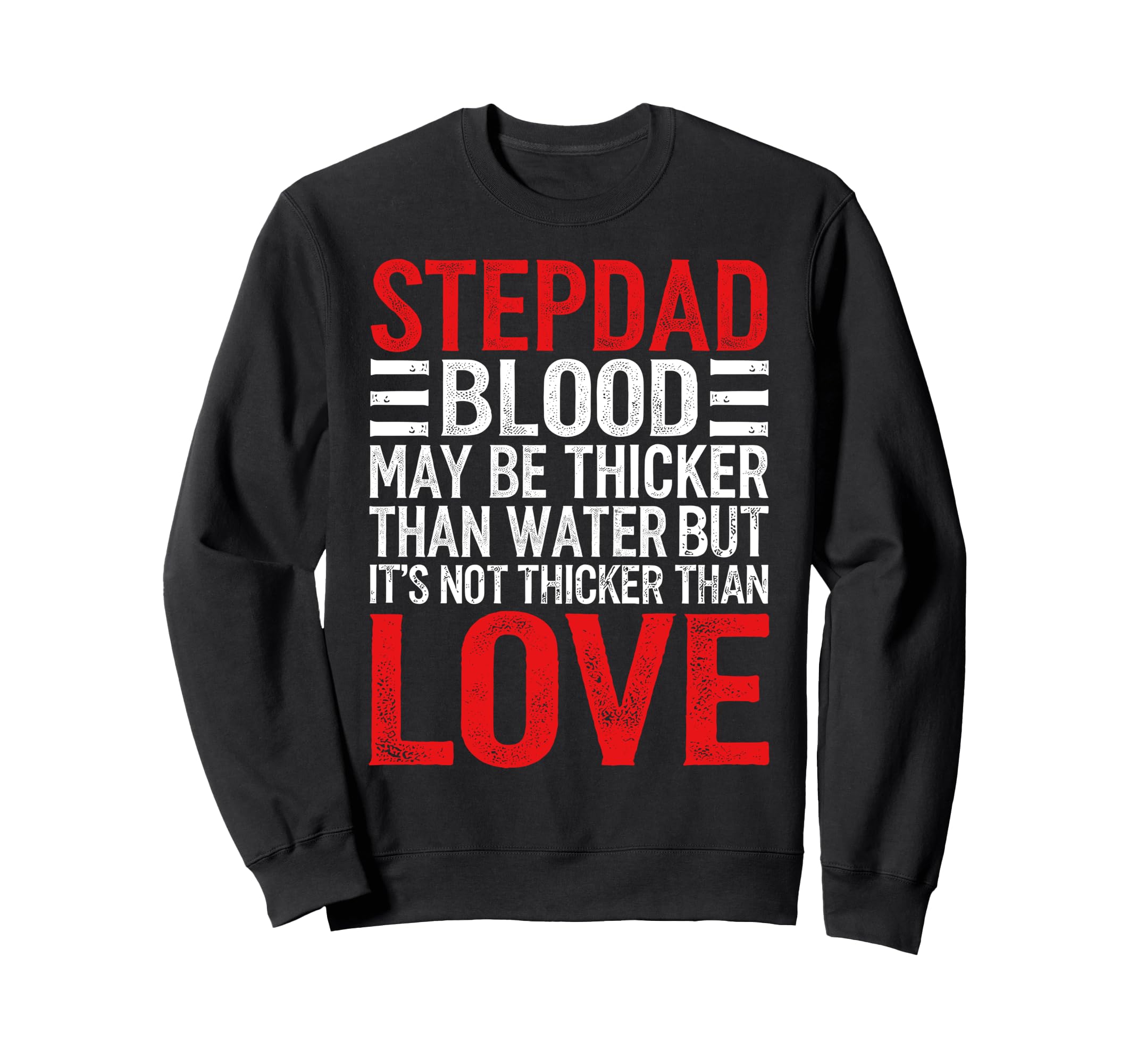 Stepdad Fathers Day Bonus Dads Who Sweatshirt - Graphic Print Men Women - T-Shirt, Sweatshirt, Hoodie