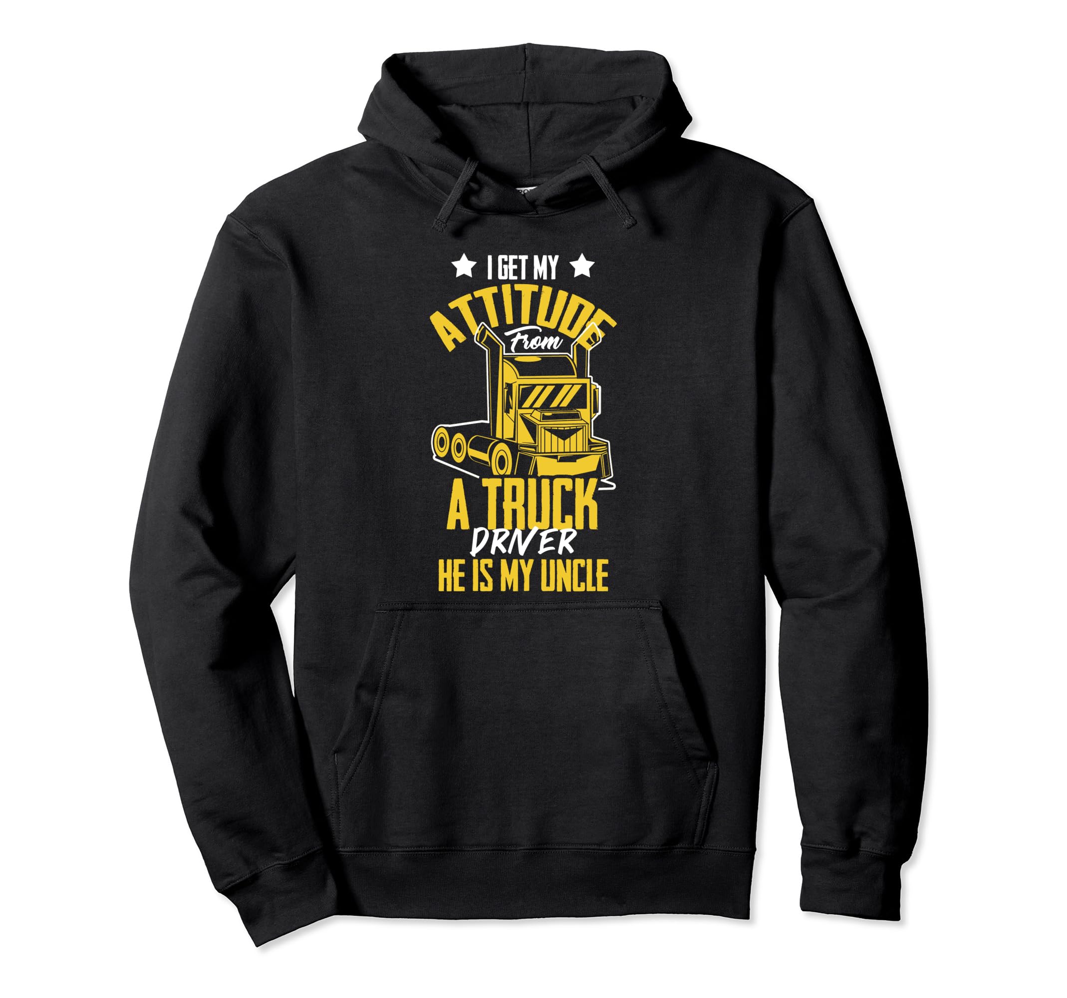 I Get Attitude From Truck Driver Hoodie - Aesthetic Graphic for Adults - T-Shirt, Sweatshirt, Hoodie