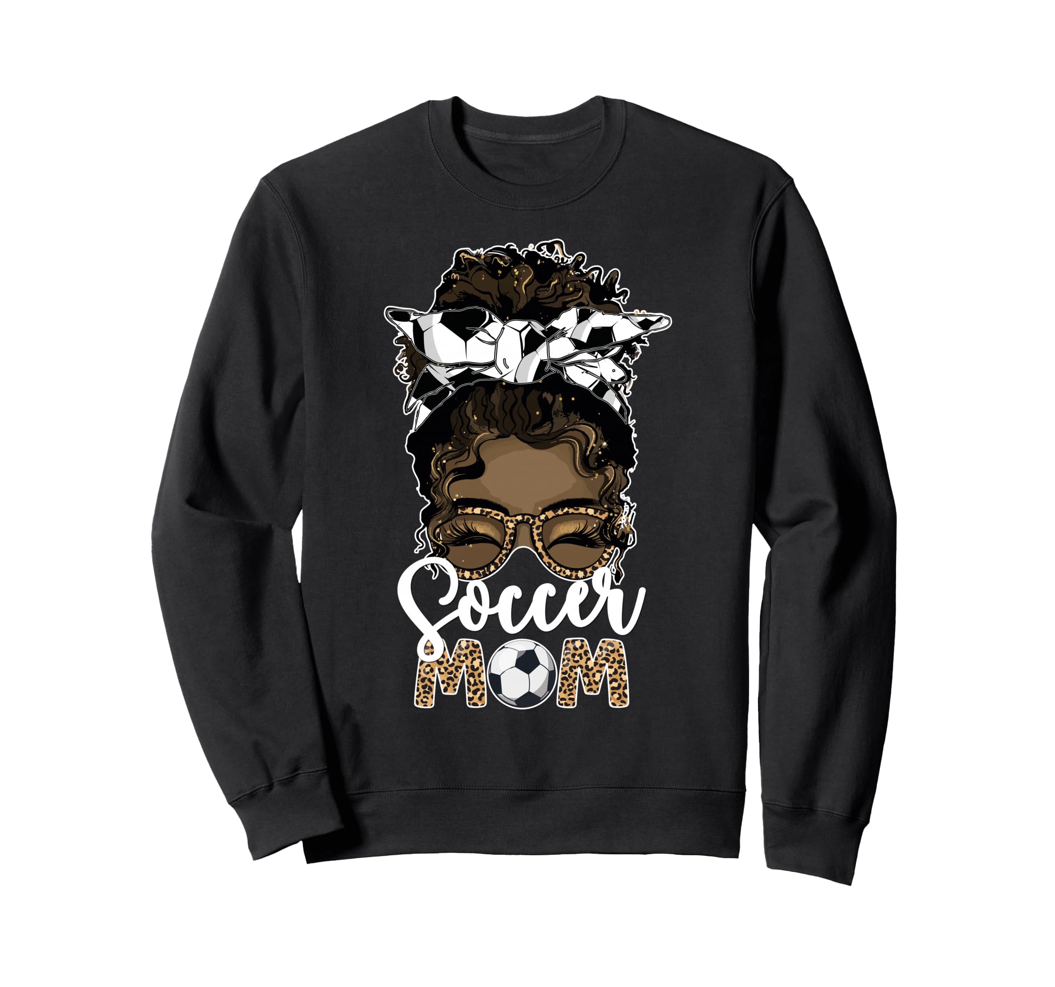 Black Soccer Mom African American Sweatshirt - Streetwear Style for Adults - T-Shirt, Sweatshirt, Hoodie