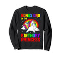 Bonus Dad Birthday Princess Unicorn Sweatshirt - Unique Graphic Men Women - T-Shirt, Sweatshirt, Hoodie
