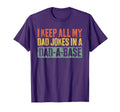 I Keep All My Dad Jokes Dad Base Fathers T-Shirt - Graphic Print Men Women - T-Shirt, Sweatshirt, Hoodie