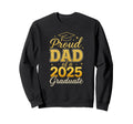 Proud Dad 2025 Graduate Graduation Dad Sweatshirt - Novelty Apparel Unisex - T-Shirt, Sweatshirt, Hoodie
