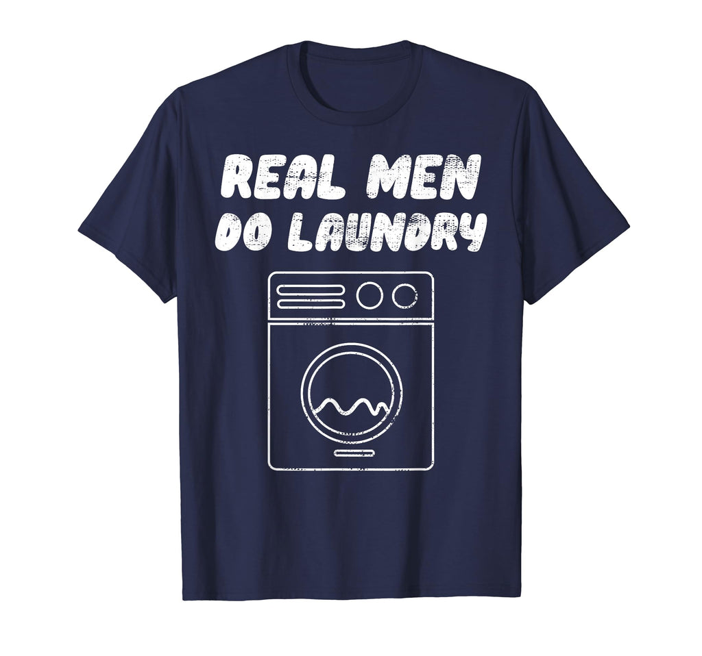 Real Do Laundry Stay Home Dad Single T-Shirt - Custom Art Print Men Women - T-Shirt, Sweatshirt, Hoodie