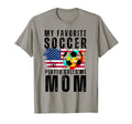 My Favorite Soccer Player Calls Me Mom T-Shirt - Unique Graphic Men Women - T-Shirt, Sweatshirt, Hoodie