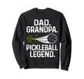 Dad Grandpa Pickleball Legend Sweatshirt - Aesthetic Graphic for Adults - T-Shirt, Sweatshirt, Hoodie