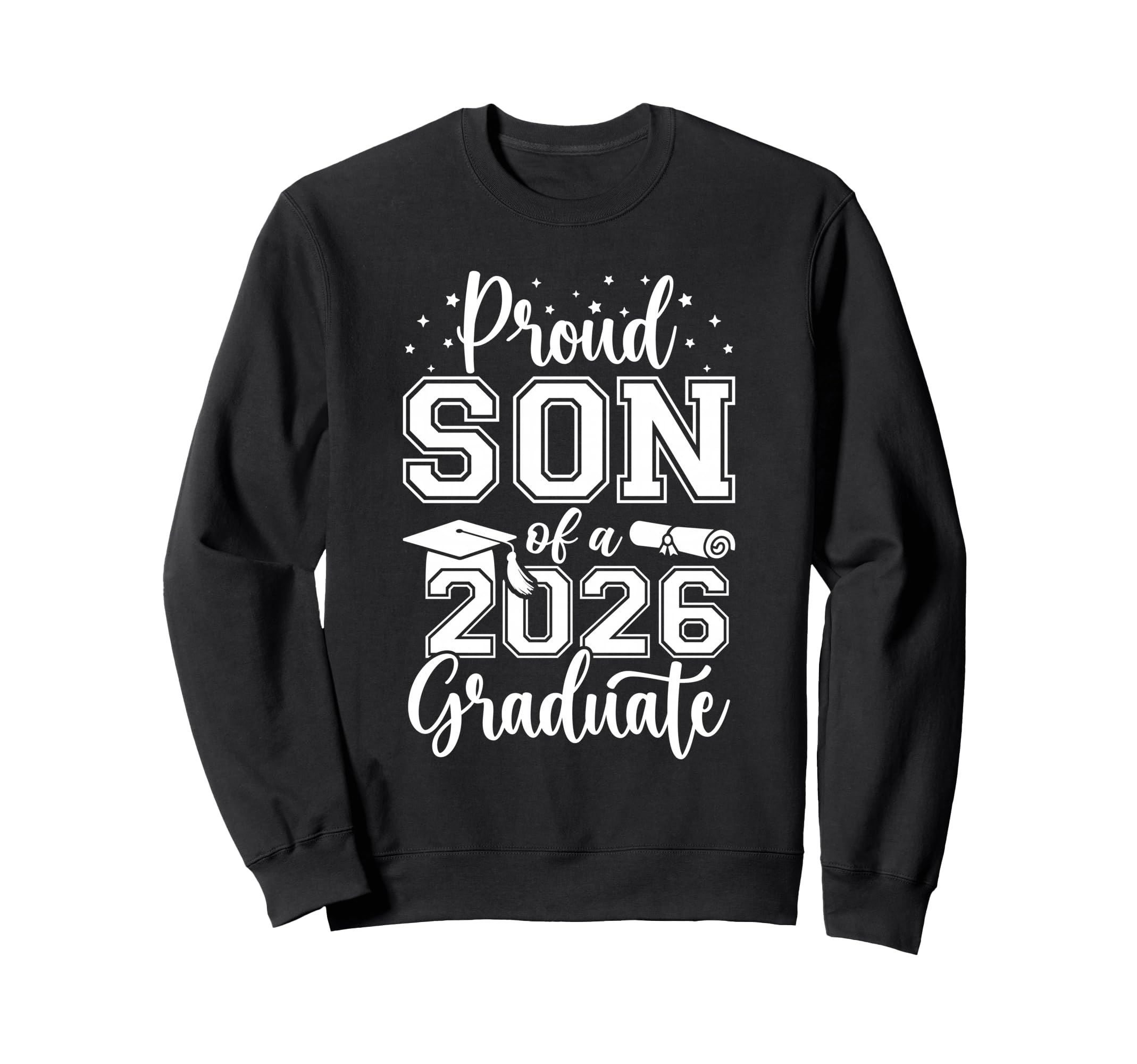 Proud Son Class 2026 Graduate Sweatshirt - Casual Everyday Wear Men Women - T-Shirt, Sweatshirt, Hoodie