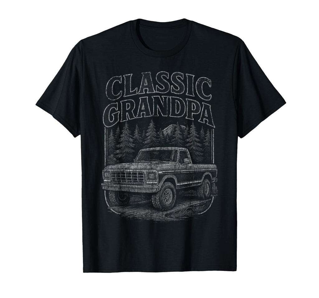 Funny Grandpa Truck Old Pickup T-Shirt - Fun Novelty Design for Adults - T-Shirt, Sweatshirt, Hoodie