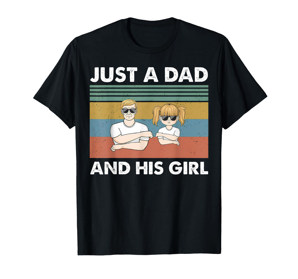 Just Dad And His Daddy Fathers Day T-Shirt - Casual Everyday Wear Unisex - T-Shirt, Sweatshirt, Hoodie