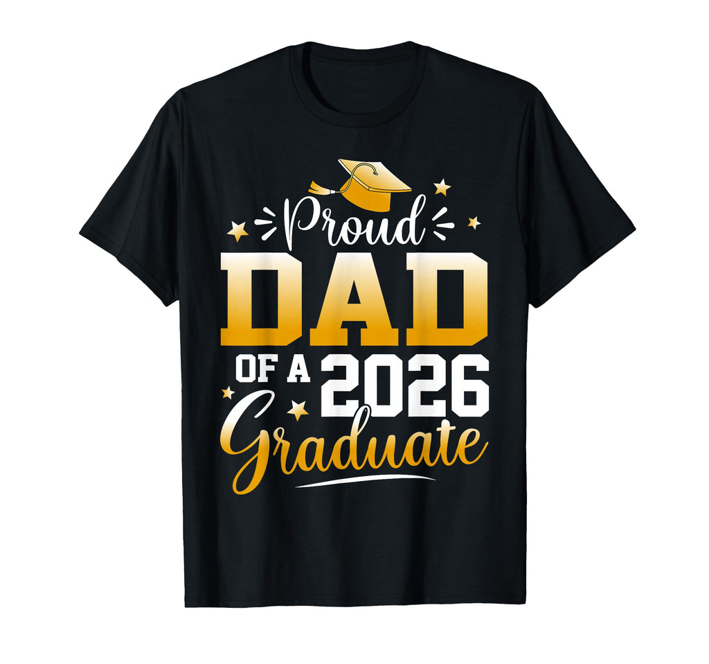 Proud Dad 2026 Graduate Senior T-Shirt - Trendy Graphic for Adults - T-Shirt, Sweatshirt, Hoodie