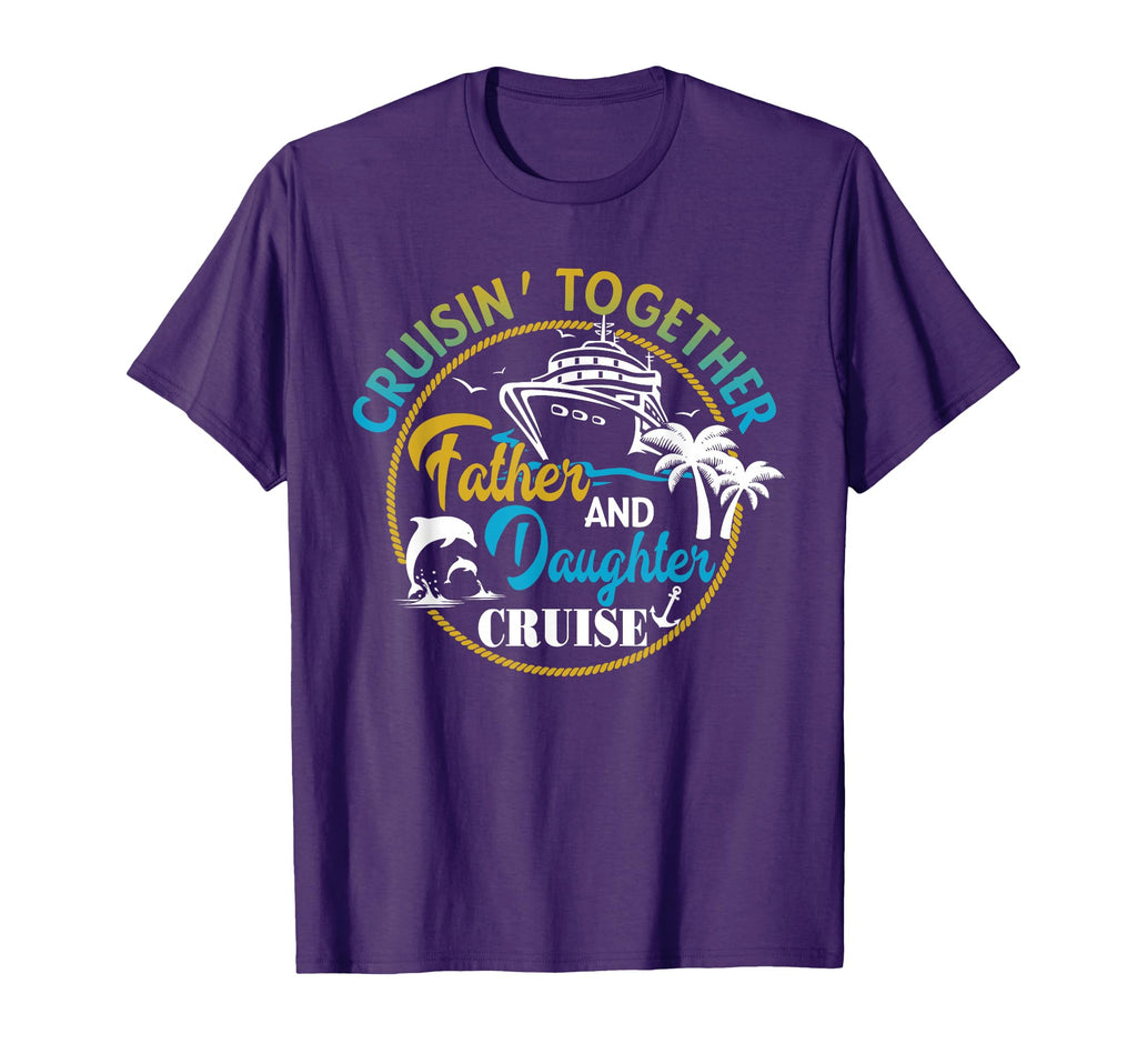 Father And Daughter Cruise Trip Gift T-Shirt - Graphic Print Unisex - T-Shirt, Sweatshirt, Hoodie