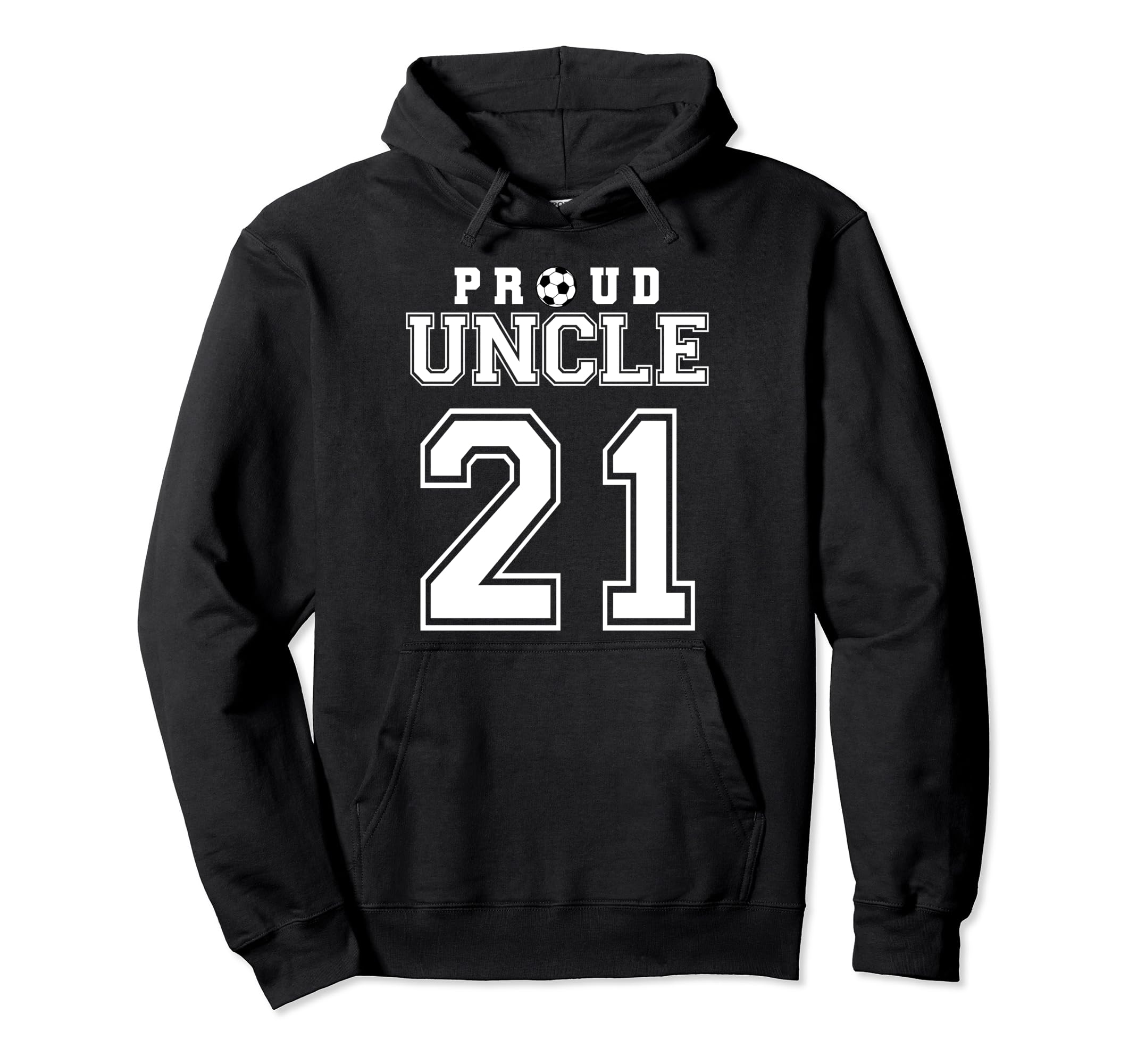 Number 21 Custom Proud Soccer Hoodie - Casual Everyday Wear Men Women - T-Shirt, Sweatshirt, Hoodie