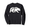 Papa Bear Funny Fathers Day Grandpa Sweatshirt - Unique Graphic for Adults - T-Shirt, Sweatshirt, Hoodie