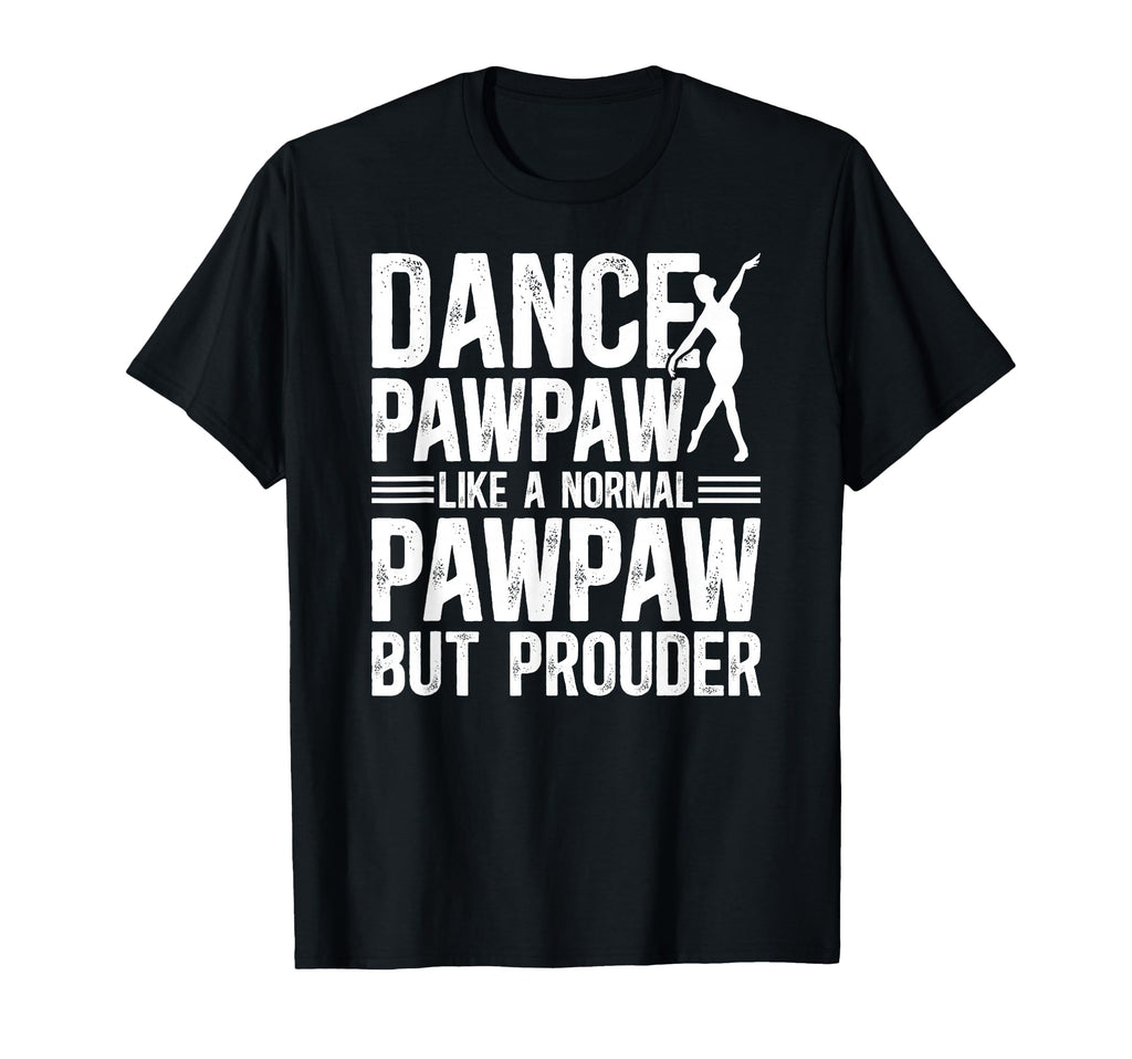 Dance Pawpaw Definition Dancing Pawpaw T-Shirt - Trendy Graphic Unisex - T-Shirt, Sweatshirt, Hoodie