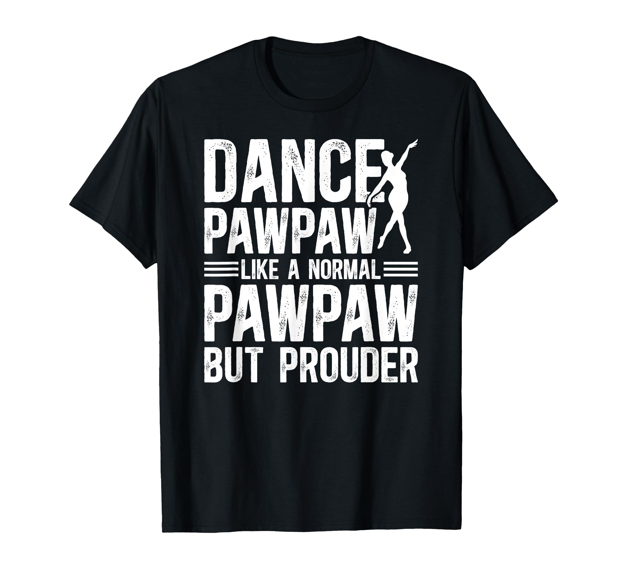Dance Pawpaw Definition Dancing Pawpaw T-Shirt - Trendy Graphic Unisex - T-Shirt, Sweatshirt, Hoodie