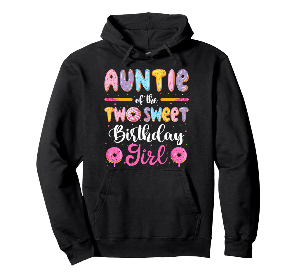 Auntie Two Sweet Birthday Donut 2Nd Hoodie - Novelty Apparel for Adults - T-Shirt, Sweatshirt, Hoodie