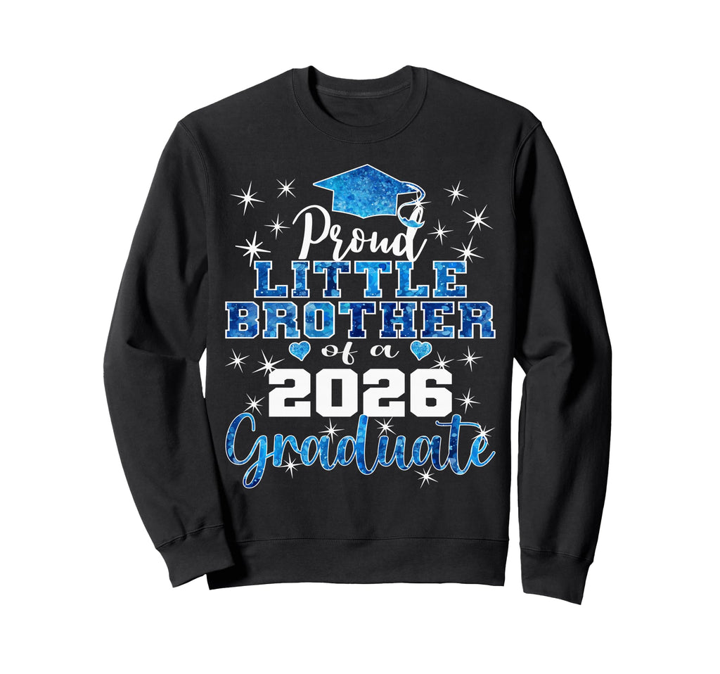 Super Proud Little Brother 2026 Sweatshirt - Minimalist Print Men Women - T-Shirt, Sweatshirt, Hoodie