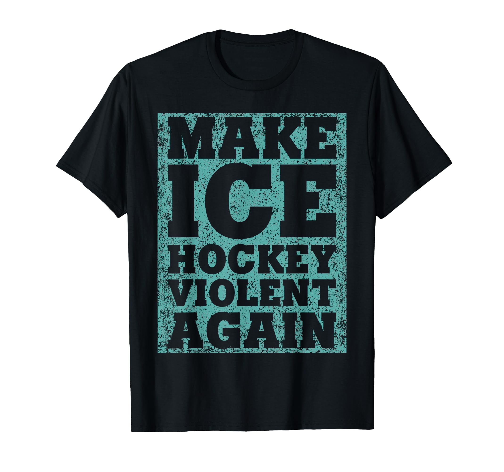 Make Ice Hockey Violent Again Hockey T-Shirt - Aesthetic Graphic Unisex - T-Shirt, Sweatshirt, Hoodie