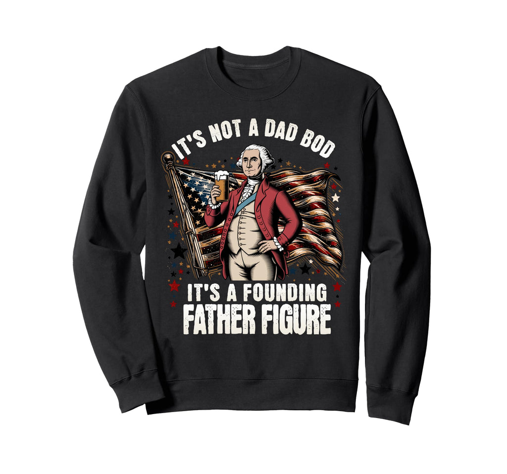 Funny Dad Bod Father Figure 4Th July Sweatshirt - Graphic Print for Adults - T-Shirt, Sweatshirt, Hoodie