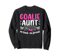 Soccer Goalie Aunt So Loud Soccer Sweatshirt - Streetwear Style Men Women - T-Shirt, Sweatshirt, Hoodie