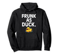 Frunk As Duck Rubber Ducks Lovers Hoodie - Custom Art Print Unisex - T-Shirt, Sweatshirt, Hoodie