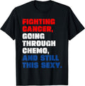 Funny Cancer Fighter Inspirational Quote Chemo - Adult & Kids T-Shirts, Sweatshirts & Hoodies apparel design preview 1