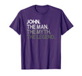 John Gift Myth Legend T-Shirt - Fun Novelty Design Unisex - T-Shirt, Sweatshirt, Hoodie