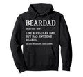 Funny Bearded Dad Beardad Defined Fathers Hoodie - Novelty Apparel Unisex - T-Shirt, Sweatshirt, Hoodie