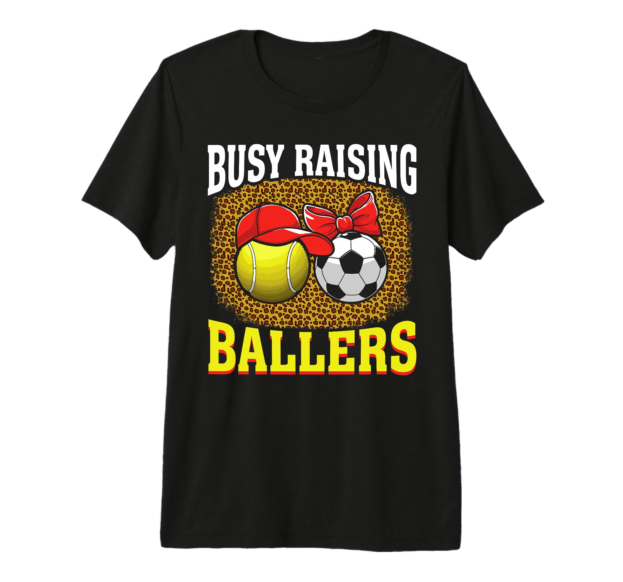Busy Raising Ballers Tennis Soccer Mom T-Shirt - Minimalist Print Unisex - T-Shirt, Sweatshirt, Hoodie