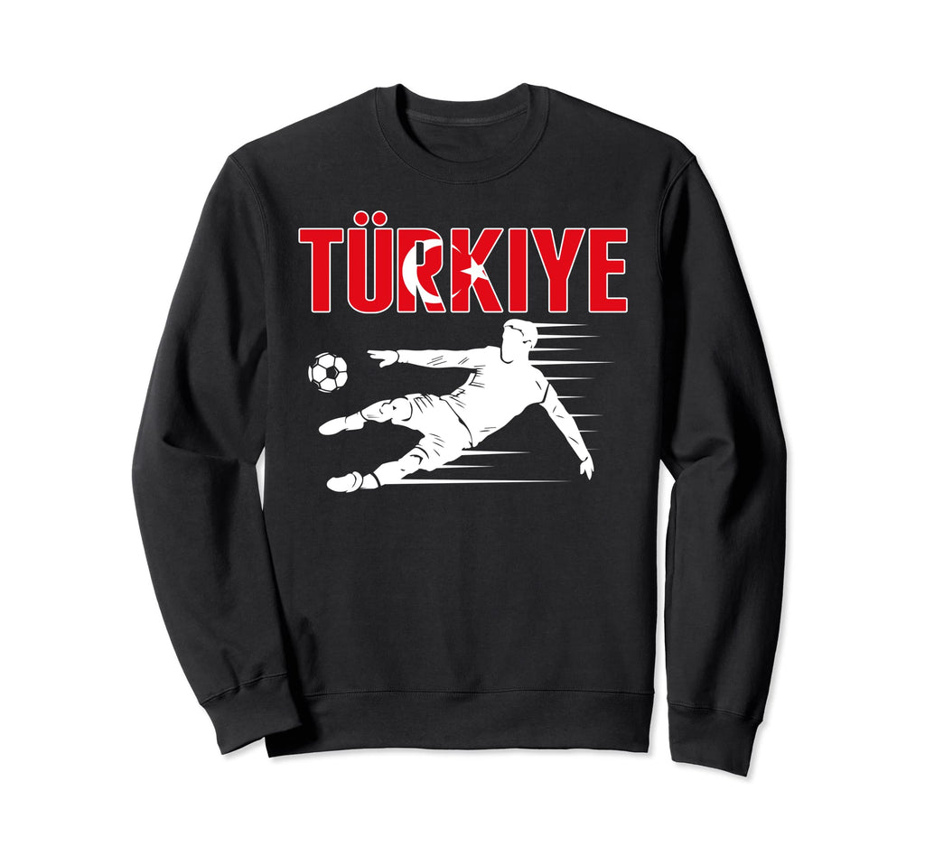 Turkiye Soccer Fans Jersey Proud Sweatshirt - Fun Novelty Design Men Women - T-Shirt, Sweatshirt, Hoodie