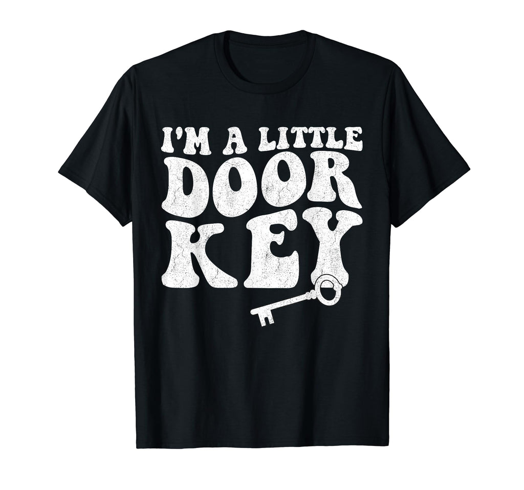 Funny Pun Jokes Im Little Door Key Mom T-Shirt - Novelty Apparel Unisex - T-Shirt, Sweatshirt, Hoodie