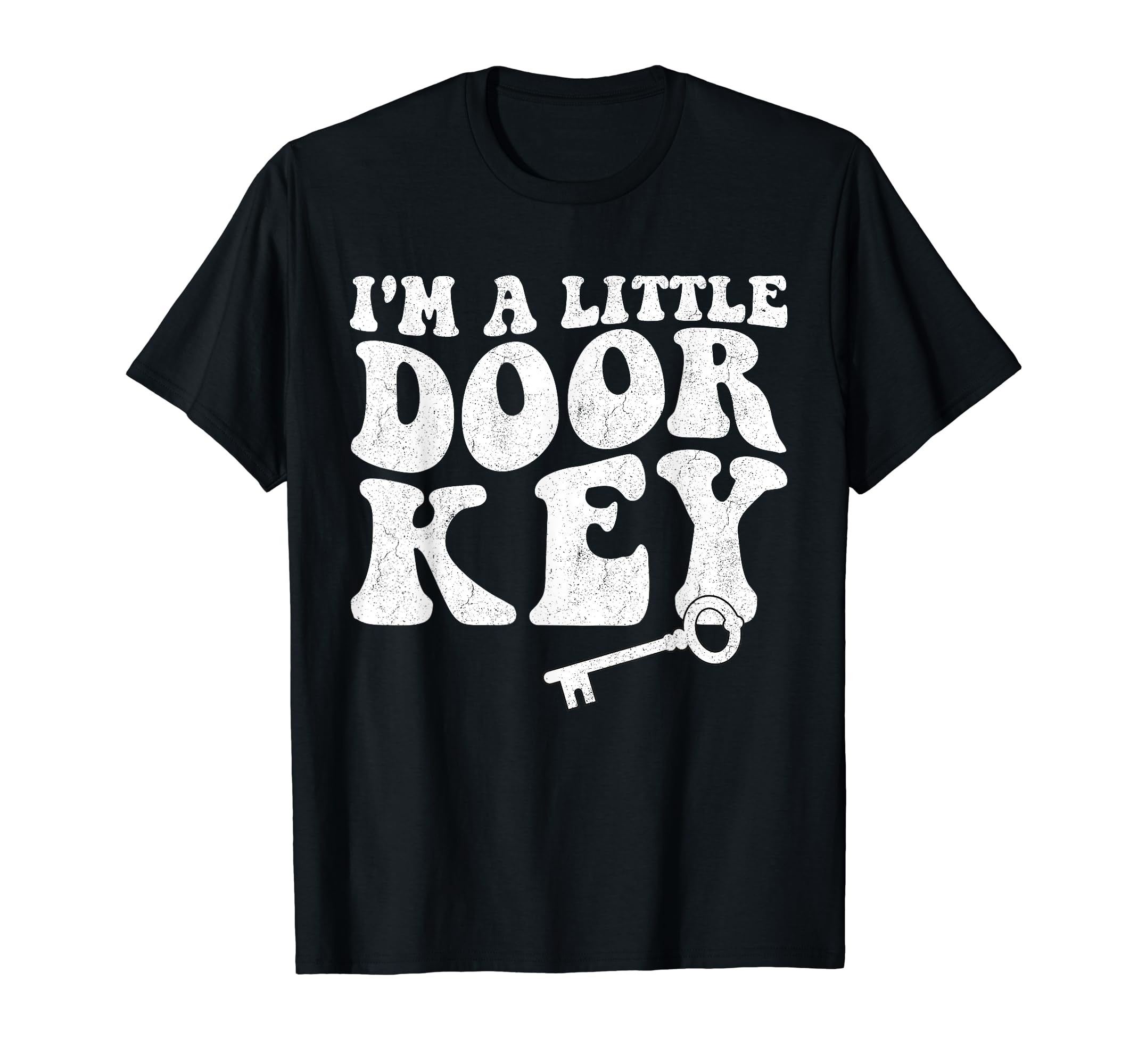 Funny Pun Jokes Im Little Door Key Mom T-Shirt - Novelty Apparel Unisex - T-Shirt, Sweatshirt, Hoodie