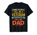 Some People Call Me Veteran Most T-Shirt - Casual Everyday Wear for Adults - T-Shirt, Sweatshirt, Hoodie