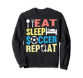 Eat Sleep Soccer Repeat Soccer Player Sweatshirt - Graphic Print Men Women - T-Shirt, Sweatshirt, Hoodie