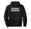 Level Unlocked Twin Dad Mode Father Hoodie - Fun Novelty Design Unisex - T-Shirt, Sweatshirt, Hoodie