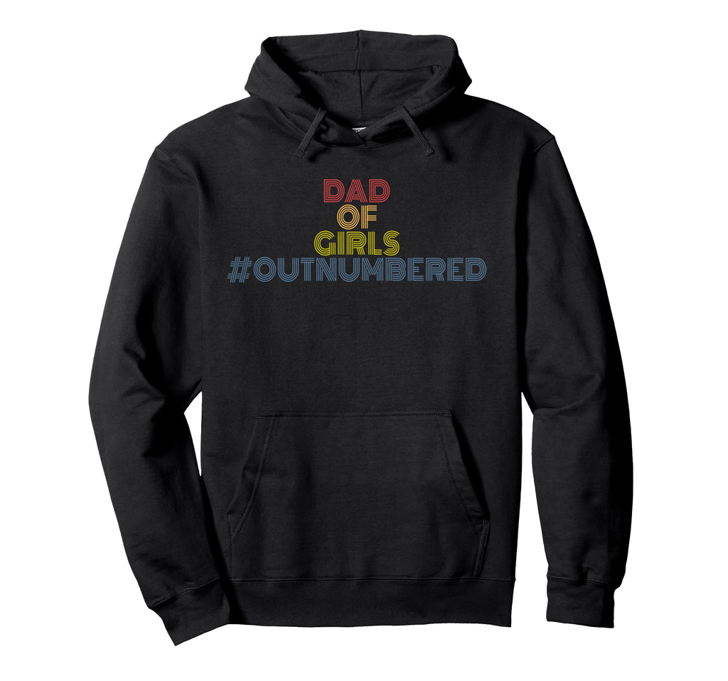 Dad Outnumbered 70S Hoodie - Minimalist Print Unisex - T-Shirt, Sweatshirt, Hoodie